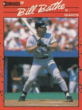 Bill Bathe - Donruss 90 Baseball Card